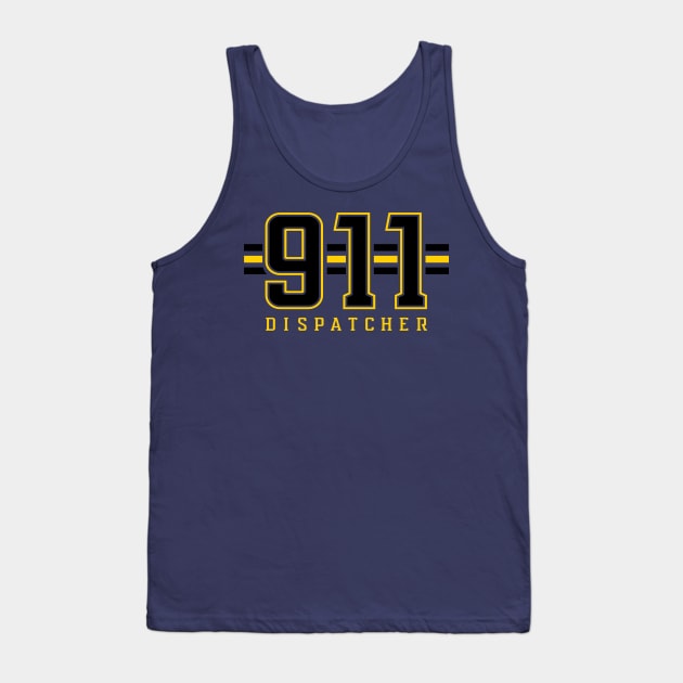 Dispatcher 911 First Responder for Sheriff and Police Tank Top by Shirts by Jamie